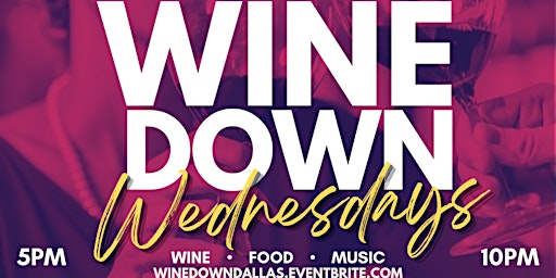 Wine Down Wednesdays  @ Distinctive Vines