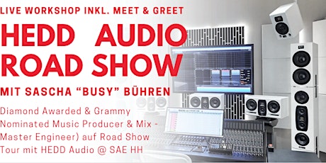 HEDD Audio Road Show mit Sascha “Busy” Bühren @ SAE Institute Hamburg