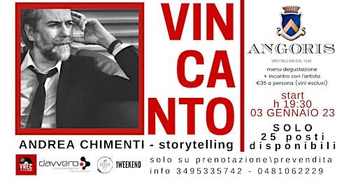 ANDREA CHIMENTI - Storytelling - VinCanto @podere di Angoris - Cormons (GO)
