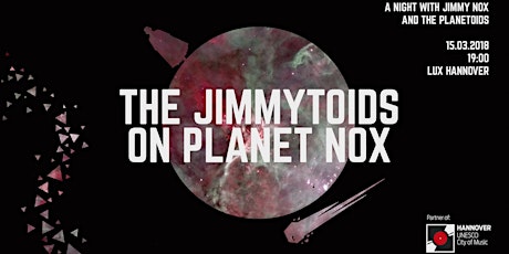 Hauptbild für The Jimmytoids on Planet Nox | A night with JIMMY NOX & THE PLANETOIDS
