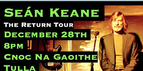 Sean Keane - The Return Tour