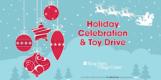 Holiday Celebration & Toy Drive