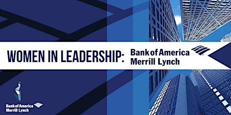Women in Leadership: Bank of America Merrill Lynch primary image