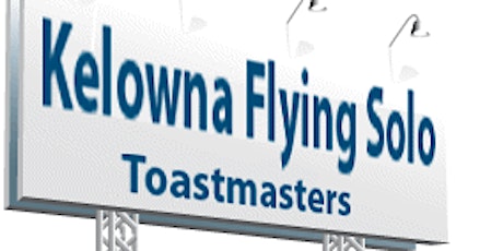 Kelowna Flying Solo Toastmasters Weekly Meeting primary image