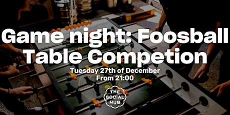 Game night: Foosball Table Competion
