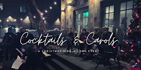 Cocktails and Carols - A Christmas Sing-A-Long Event!