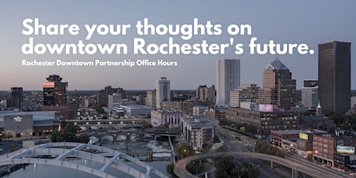 Office Hours - Hosted by the Rochester Downtown Partnership