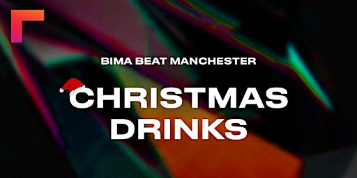 BIMA Beat Manchester | Christmas Drinks