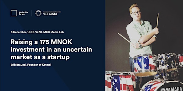 Raising a 175 MNOK investment in an uncertain market as a startup