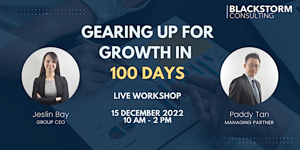 Gearing Up For Growth in 100 Days