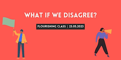 Flourishing class: What if we disagree?