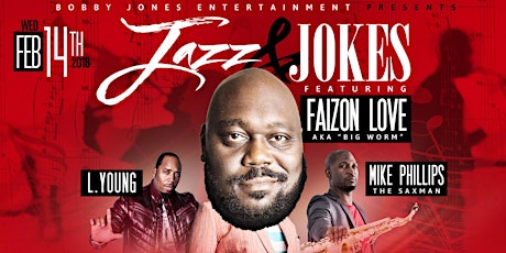 Valentine's W/FAIZON AKA "BIG WORM" from FRIDAY with Mike Phillips & L Young primary image