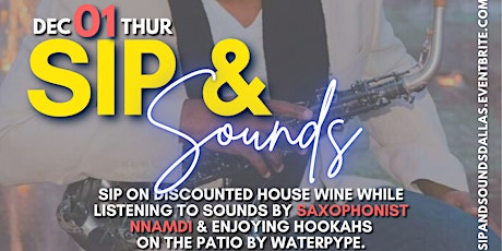 Sip & Sounds w/saxophonist Nnamdi @ Distinctive Vines Wine Lounge
