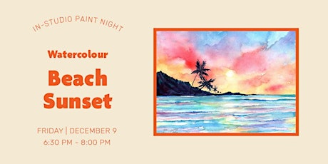 In-Studio Watercolour Paint Night – Beach Sunset