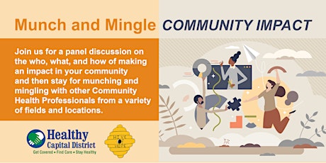 Community Health Professional (CHP) Munch N Mingle! Topic: Community Impact