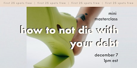 how to not die with your debt