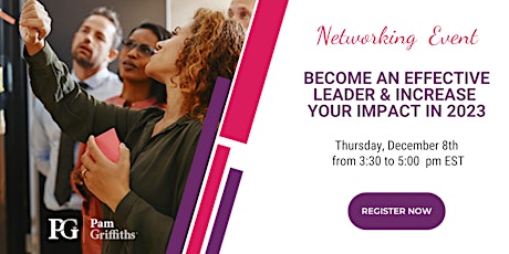 BECOME AN EFFECTIVE LEADER & INCREASE  YOUR IMPACT IN 2023 primary image