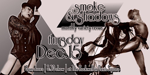 Smoke & Shadows: Burlesque & Variety Show