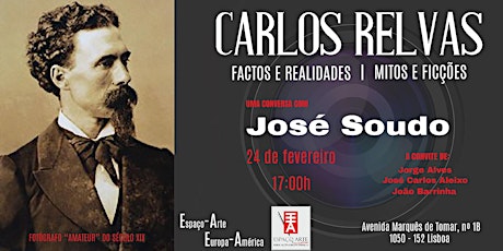 Conversa com José Soudo Carlos Relvas - Factos e Realidades / Mitos e Ficções primary image
