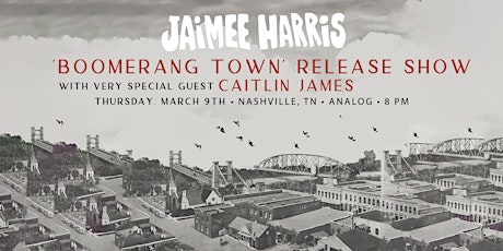 Jaimee Harris 'Boomerang Town' Album Release Show
