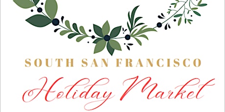 South San Francisco Holiday Market