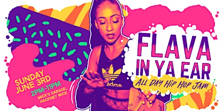 FLAVA IN YA EAR | All Day Hip Hop Jam primary image