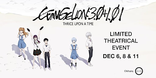 Evangelion: 3.0 + 1.01 Thrice Upon a Time