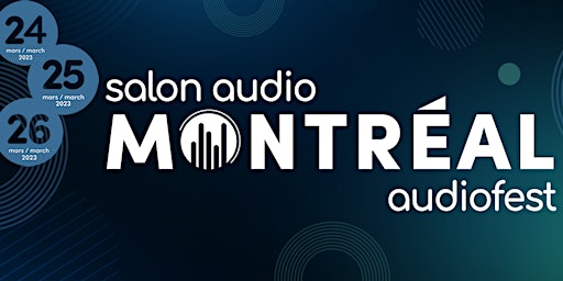 Salon Audio Montréal AudioFest 2023 - PRESSE