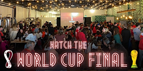 WORLD CUP FINAL 2022 WATCH PARTY @ LOST CRAFT BREWERY
