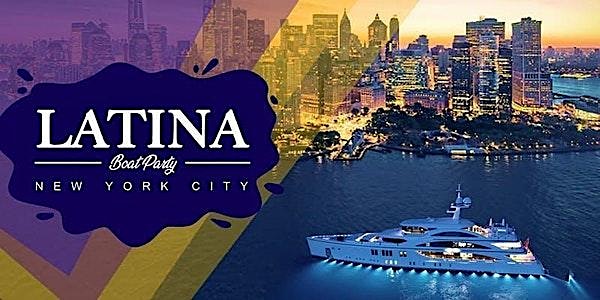 LATIN BOAT PARTY YACHT CRUISE| Music cocktails & NYC SUMMER VIBES