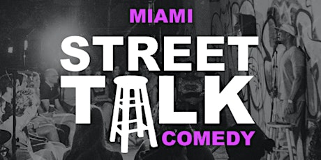 Street Talk Comedy Show x