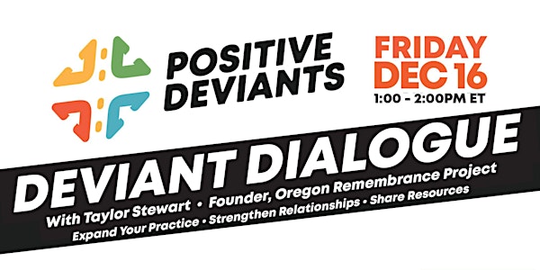 Deviant Dialogue with Taylor Stewart