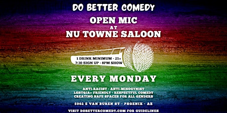 Do Better Comedy Open Mic Mondays at Nu Towne Saloon!