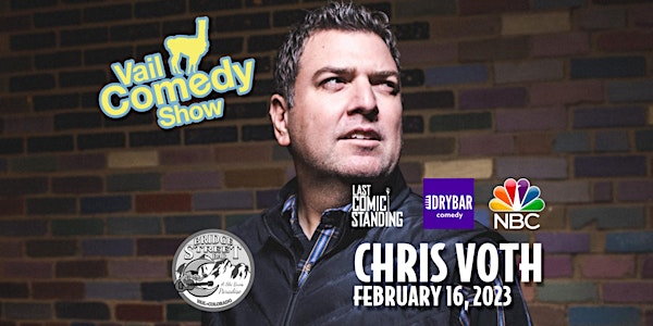 Vail Comedy Show - February 16, 2023 - Chris Voth