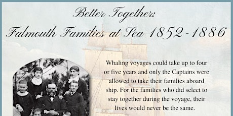 Exhibition Opening for Better Together: Falmouth Families at Sea 1852-1886