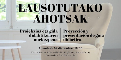 Lausotutako Ahotsak - Proyección y presentación de guía didáctica