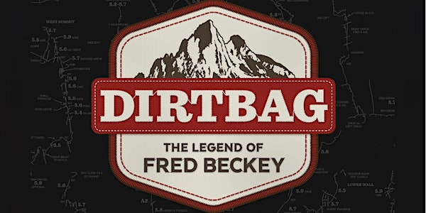 DIRTBAG: The legend of Fred Beckey