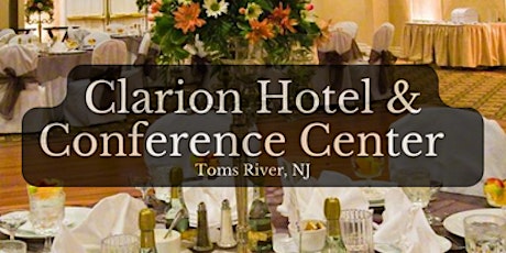 Bridal Show and Wedding Expo at The Clarion Hotel Toms River