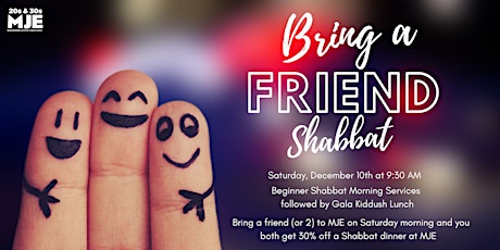 Bring A Friend Shabbat At MJE