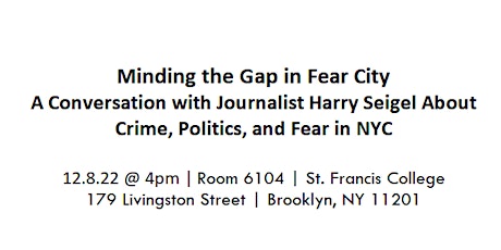 Minding the Gap in Fear City: A Conversation with Journalist Harry Siegel
