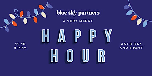 Blue Sky Partners 2022 Holiday Happy Hour