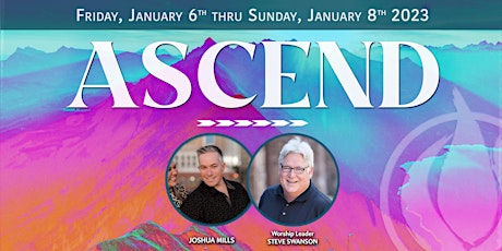 Ascend with Joshua Mills and Steve Swanson as the worship leader