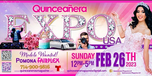 Los Angeles Quinceanera Expo Feb 26th, 2023 at Fairplex Pomona