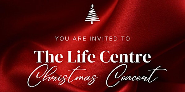 Life Centre Christmas Concert