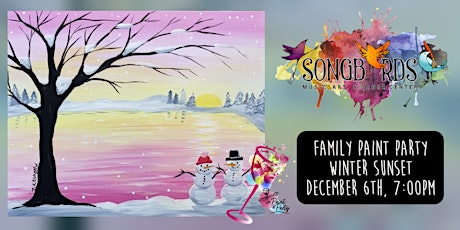 Family Paint Party at Songbirds- Winter Sunset (ages 9+)