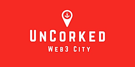 UnCorked Web3 City