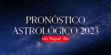 Pronóstico astrológico 2023 con Rachel Itic | Argentina