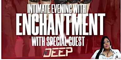 Intimate Evening With Enchantment