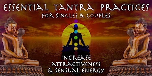 Essential Tantra Practices for Singles & Couples with Alicia & Erwan Davon