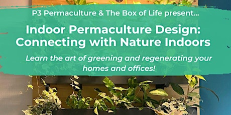 Indoor Permaculture Design: Connecting with Nature Indoors